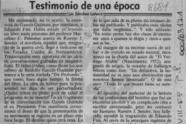 Testimonio de una epoca  [artículo] Luis Sánchez Latorre.