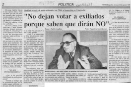 "No dejan votar a exiliados porque saben que dirán NO"
