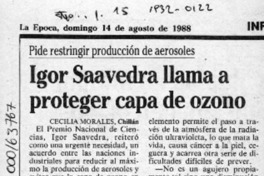 Igor Saavedra llama a proteger capa de ozono  [artículo] Cecilia Morales.