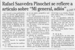 Rafael Saavedra Pinochet se refiere a artículo sobre "Mi general, adiós"  [artículo] Rafael Saavedra Pinochet.