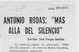 Antonio Rodas, "Más allá del silencio"  [artículo] José Vargas Badilla.