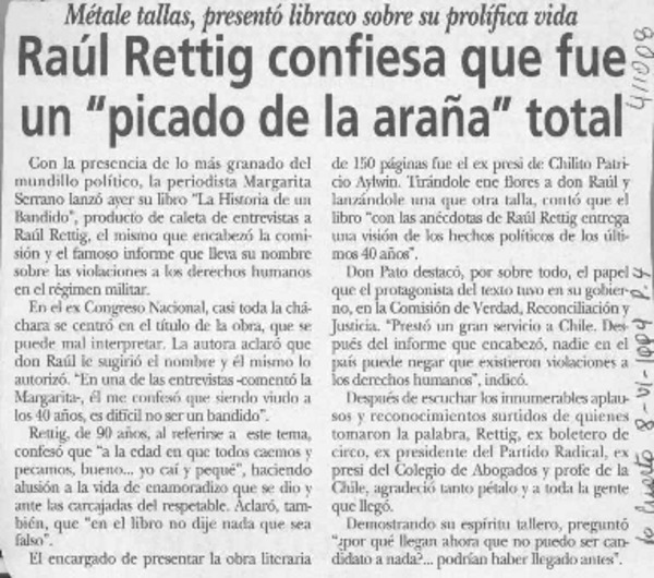 Raúl Rettig confiesa que fue un "picado de la araña" total  [artículo]