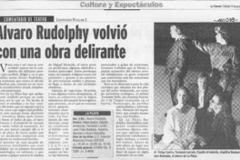 Alvaro Rudolphy volvió con una obra delirante