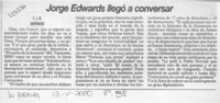 Jorge Edwards llegó a conversar  [artículo] C. L. B.