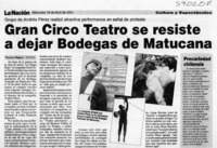 Gran Circo Teatro se resiste a dejar Bodegas de Matucana  [artículo] Francisca Wiegand