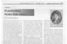El periodista Pedro Ruiz Aldea  [artículo] Zenón Jorquera Figueroa