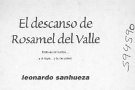 El descanso de Rosamel del Valle  [artículo] Leonardo Sanhueza