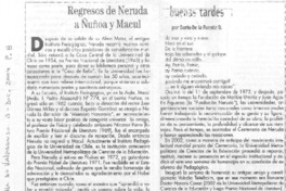 Regresos de Neruda a Ñuñoa y Macul