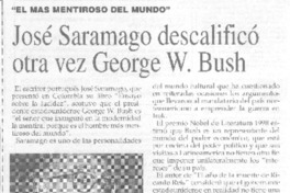 José Saramago descalificó otra vez a George W. Bush