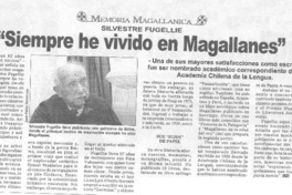"Siempre he vivido en Magallanes".