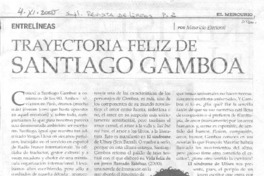 Trayectora feliz de Santiago Gamboa.