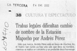 Trabas legales dificultan cambio de nombre de la Estación Mapocho por Andrés Pérez  [artículo]