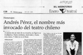 Andrés Pérez, el nombre más invocado del teatro chileno  [artículo] Verónica San Juan
