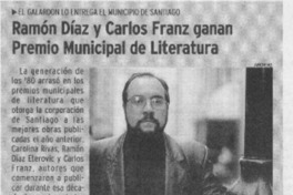 Ramón Díaz y Carlos Franz ganan Premio Municipal de Literatura  [artículo]