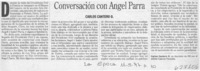 Conversación con Ángel Parra  [artículo] Carlos Cantero O.