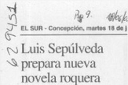 Luis Sepúlveda prepara nueva novela roquera  [artículo]