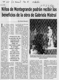 Niños de Montegrande podrán recibir los beneficios de la obra de Gabriela Mistral  [artículo] Patricia Montané L.