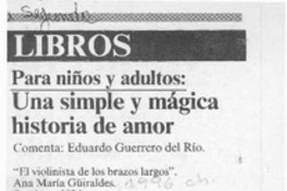 Una simple y mágica historia de amor  [artículo] Eduardo Guerrero del Río.