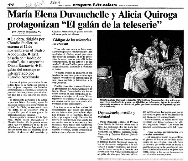 María Elena Duvauchelle y Alicia Quiroga protagonizan "El galán de la teleserie"  [artículo] Javier Ibacache V.