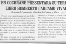 En Cochrane presentará su tercer libro Humberto Cárcamo Vivar  [artículo].