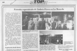 Extraño espectáculo de Andrés Pérez en La Moneda  [artículo].