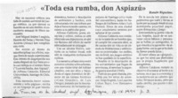"Toca esa rumba, don Aspiazú"  [artículo] Ramón Riquelme.