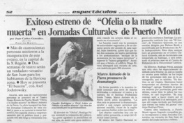 Exitoso estreno de "Ofelia o la madre muerta" en Jornadas Culturales de Puerto Montt  [artículo] Juan Carlos González.