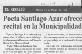 Poeta Santiago Azar ofrece recital en la Municipalidad  [artículo].