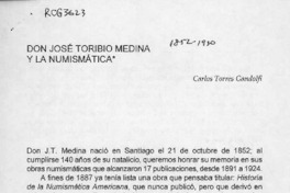 Don José Toribio Medina y la numismática  [artículo] Carlos Torres Gandolfi.