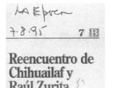 Reencuentro de Chihuailaf y Raúl Zurita  [artículo] Aníbal Barrera.