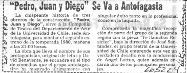 Pedro, Juan y Diego" se va a Antofagasta  [artículo]