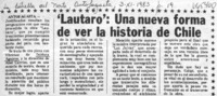 Lautaro": una nueva forma de ver la historia de Chile.  [artículo]