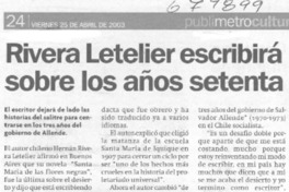 Rivera Letelier escribirá sobre los años setenta.