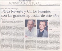 Pérez-Reverte y Carlos Fuentes son las grandes apuestas de este año