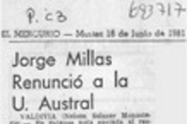 Jorge Millas renunció a la U. Austral