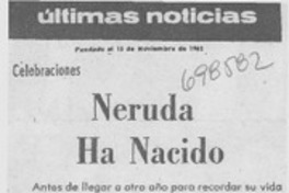 Neruda ha nacido