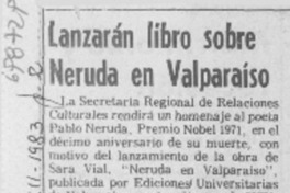 Lanzarán libro sobre Neruda en Valparaíso.