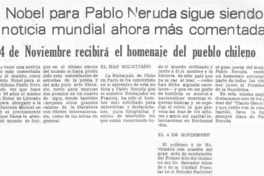 El Nobel para Pablo Neruda sigue siendo la noticia mundial ahora más comentada.