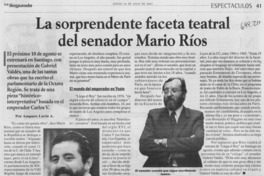 La sorprendente faceta teatral del senador Mario Ríos