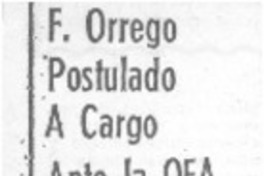F. Orrego postulado a cargo ante la OEA.