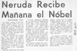 Neruda recibe mañana el Nobel.