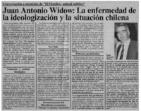 Juan Antonio Widow: la enfermedad de la ideologización y la situación chilena.