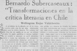 Bernardo Subercaseaux, Transformaciones en la crítica literaria en Chile"
