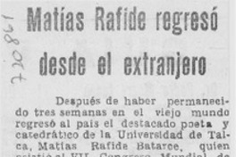 Matías Rafide regresó desde el extranjero.