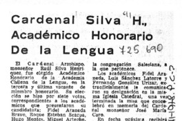 Cardenal Silva H., Académico honorario de la Lengua.