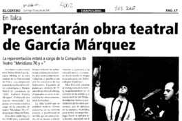 Presentarán obra teatral de García Márquez
