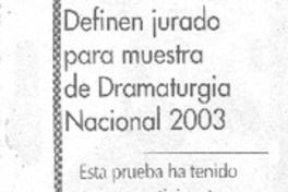 Definen jurado para muestra de dramaturgia nacional 2003 esta prueba ha tenido entre sus participantes a eximios como Jorge Díaz y Marco Antonio de la Parra.