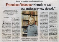 Francisco Velasco: "Neruda ha sido muy endiosado y muy atacado" [entrevistas]