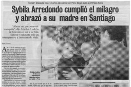 Sybila Arredondo cumplió el milagro y abrazó a su madre en Santiago [entrevistas]