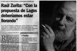 Raúl Zurita: "con la propuesta de Lagos deberíamos estar llorando"